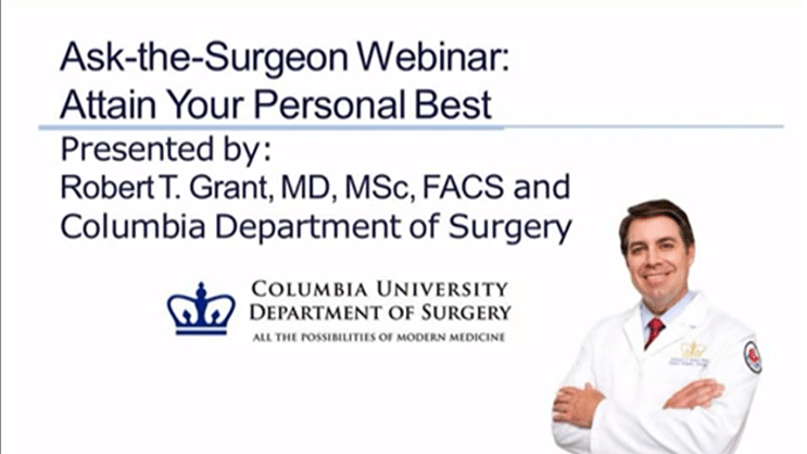 Video Thumbnail: Attain Your Personal Best Ask-the-Surgeon Webinar — Robert T. Grant, MD, Plastic Surgery (Part III)